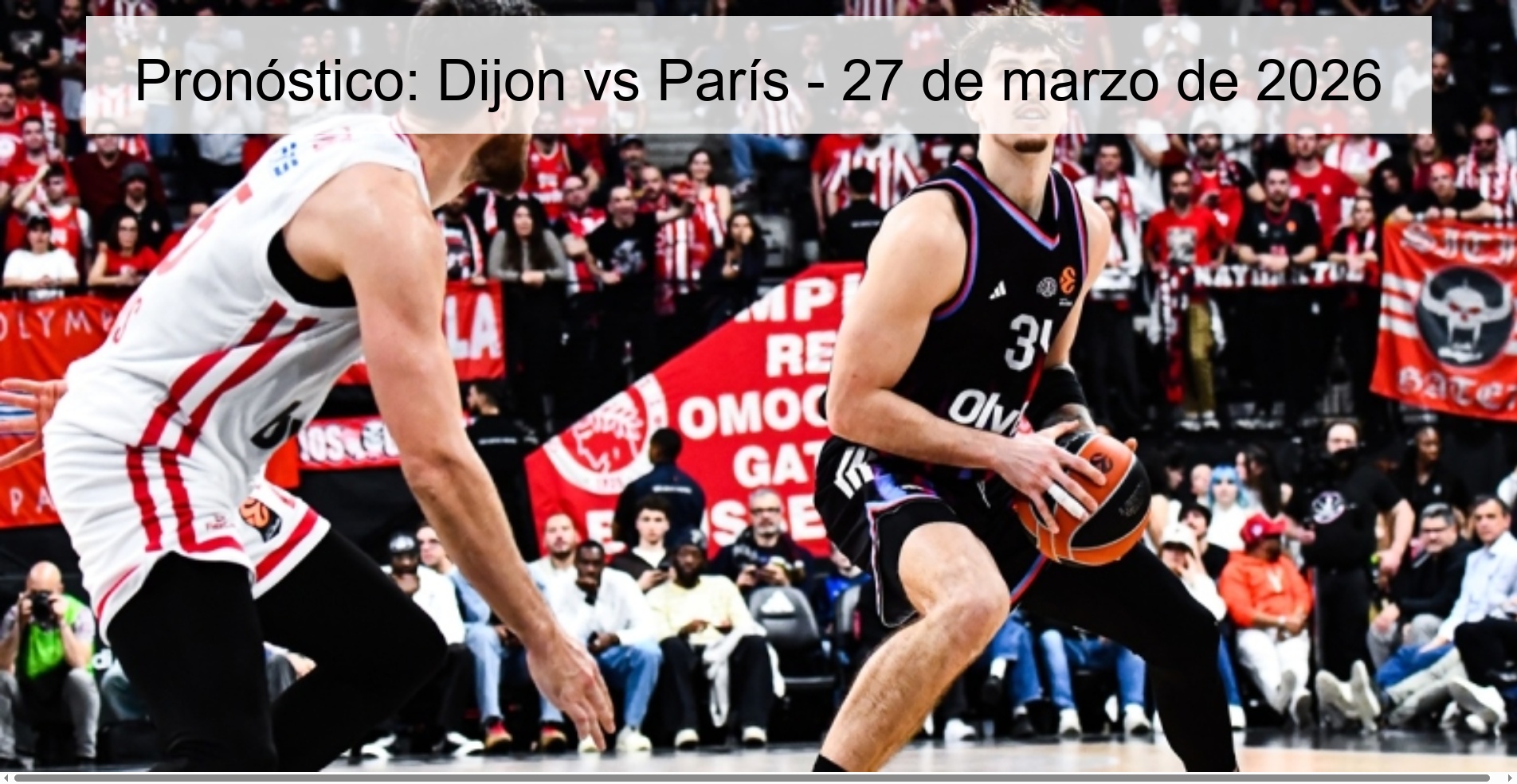 Pronóstico: Dijon vs París - 27 de marzo de 2026 Pronóstico: Dijon vs París - 27 de marzo de 2026