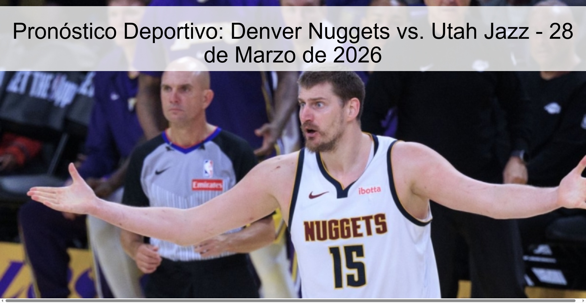 Pronóstico Deportivo: Denver Nuggets vs. Utah Jazz - 28 de Marzo de 2026
