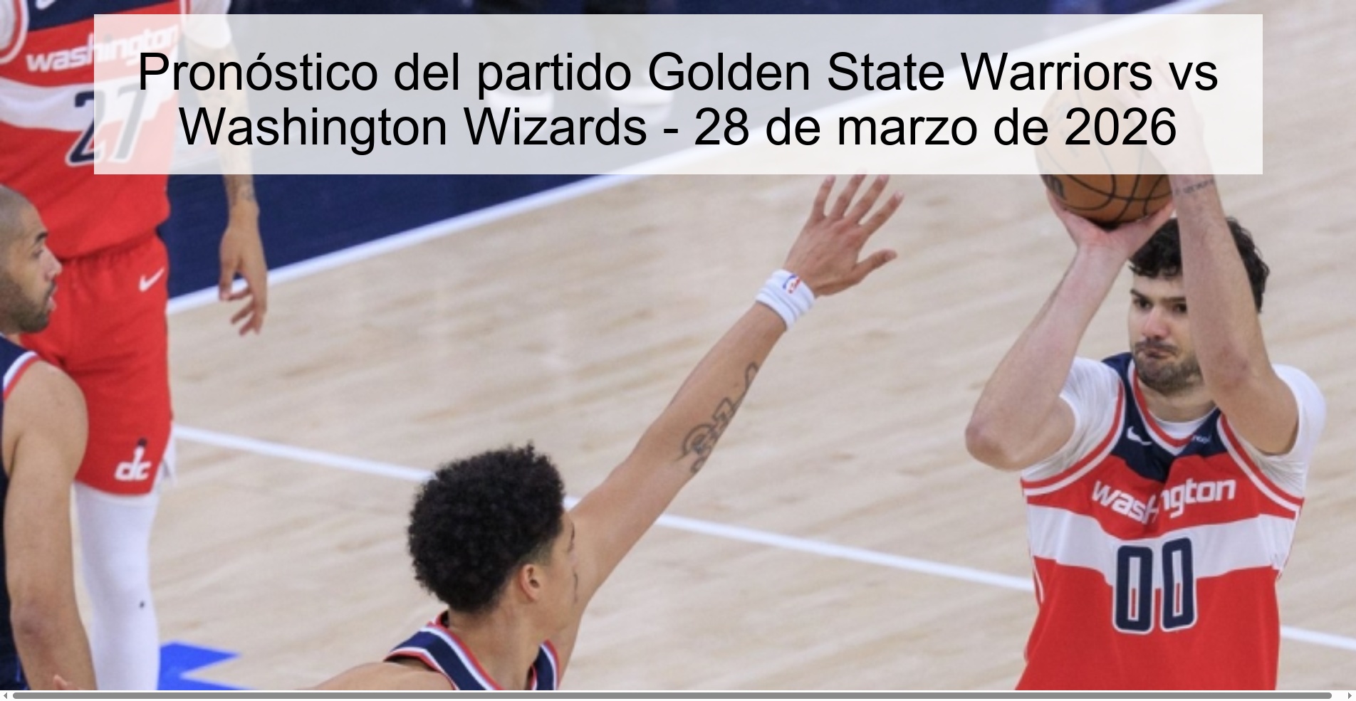 Golden State Warriors vs Washington Wizards Prediction – March 28, 2026
