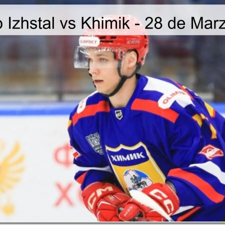 Pronóstico Izhstal vs Khimik – 28 de Marzo de 2026