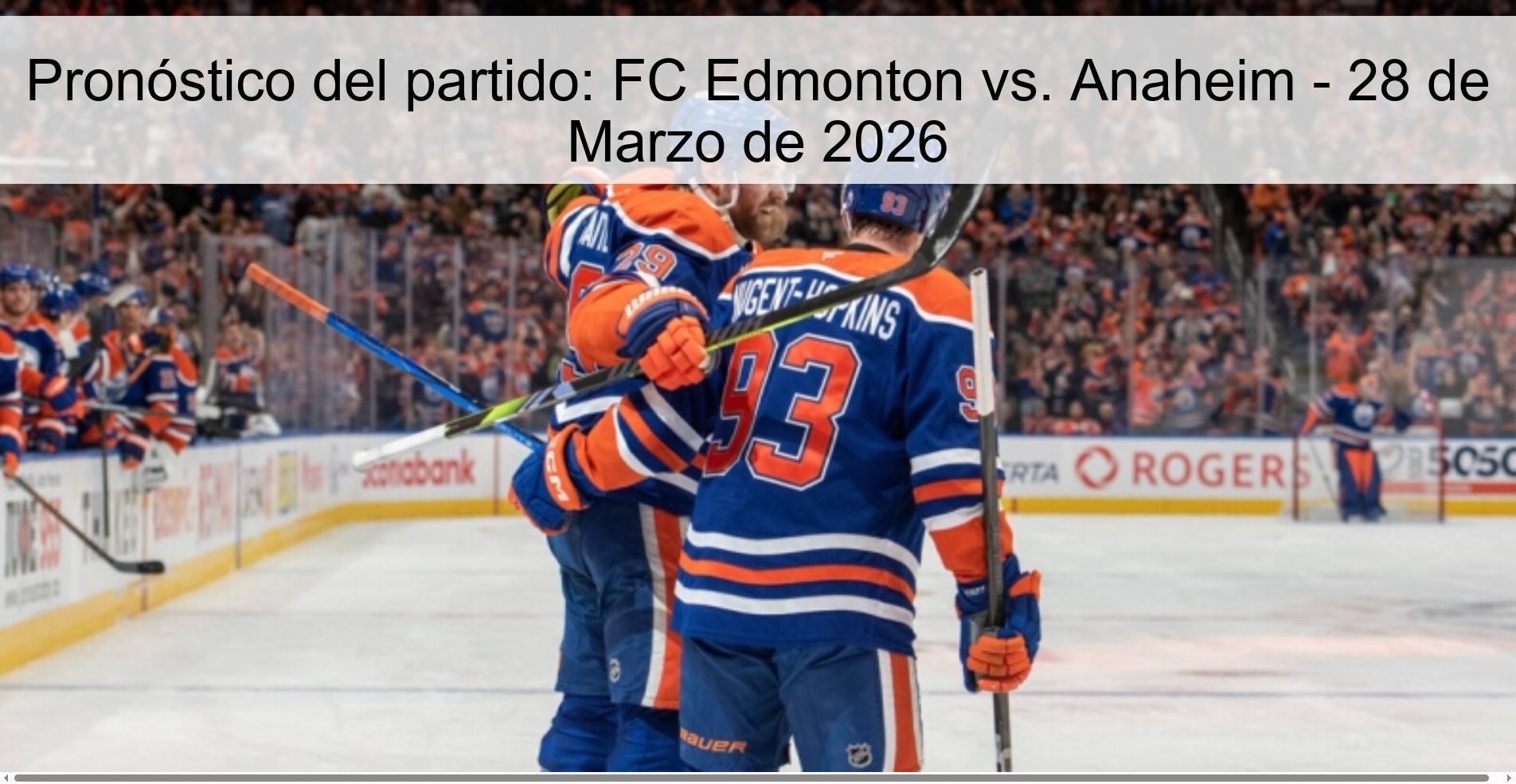 Pronóstico del partido: FC Edmonton vs. Anaheim - 28 de Marzo de 2026 Pronóstico del partido: FC Edmonton vs. Anaheim - 28 de Marzo de 2026