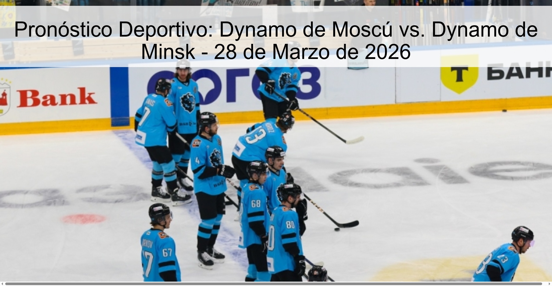 Pronóstico Deportivo: Dynamo de Moscú vs. Dynamo de Minsk - 28 de Marzo de 2026 Pronóstico Deportivo: Dynamo de Moscú vs. Dynamo de Minsk - 28 de Marzo de 2026