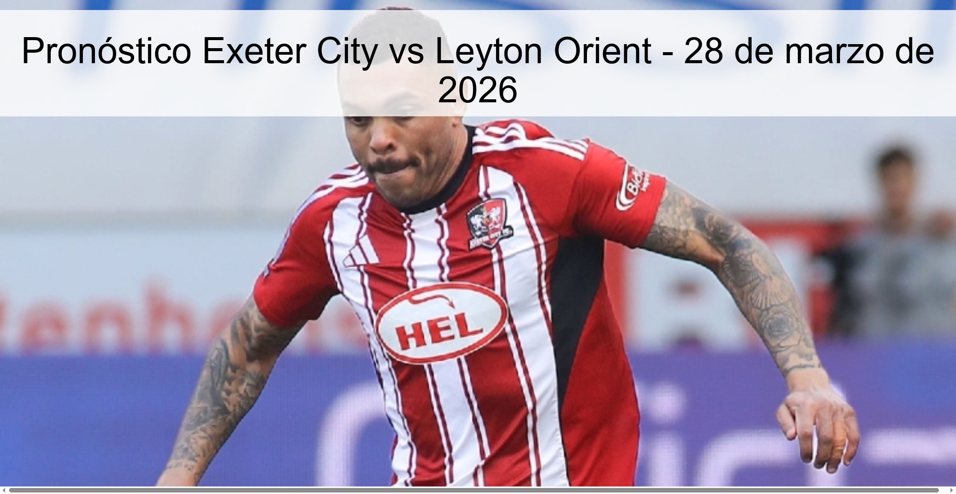 Pronóstico Exeter City vs Leyton Orient - 28 de marzo de 2026