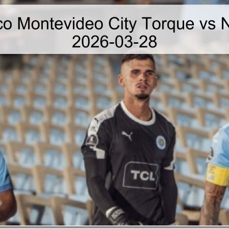 Pronóstico Montevideo City Torque vs Nacional – 2026-03-28