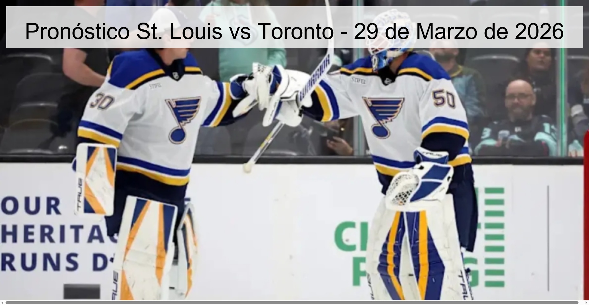 Pronóstico St. Louis vs Toronto - 29 de Marzo de 2026
