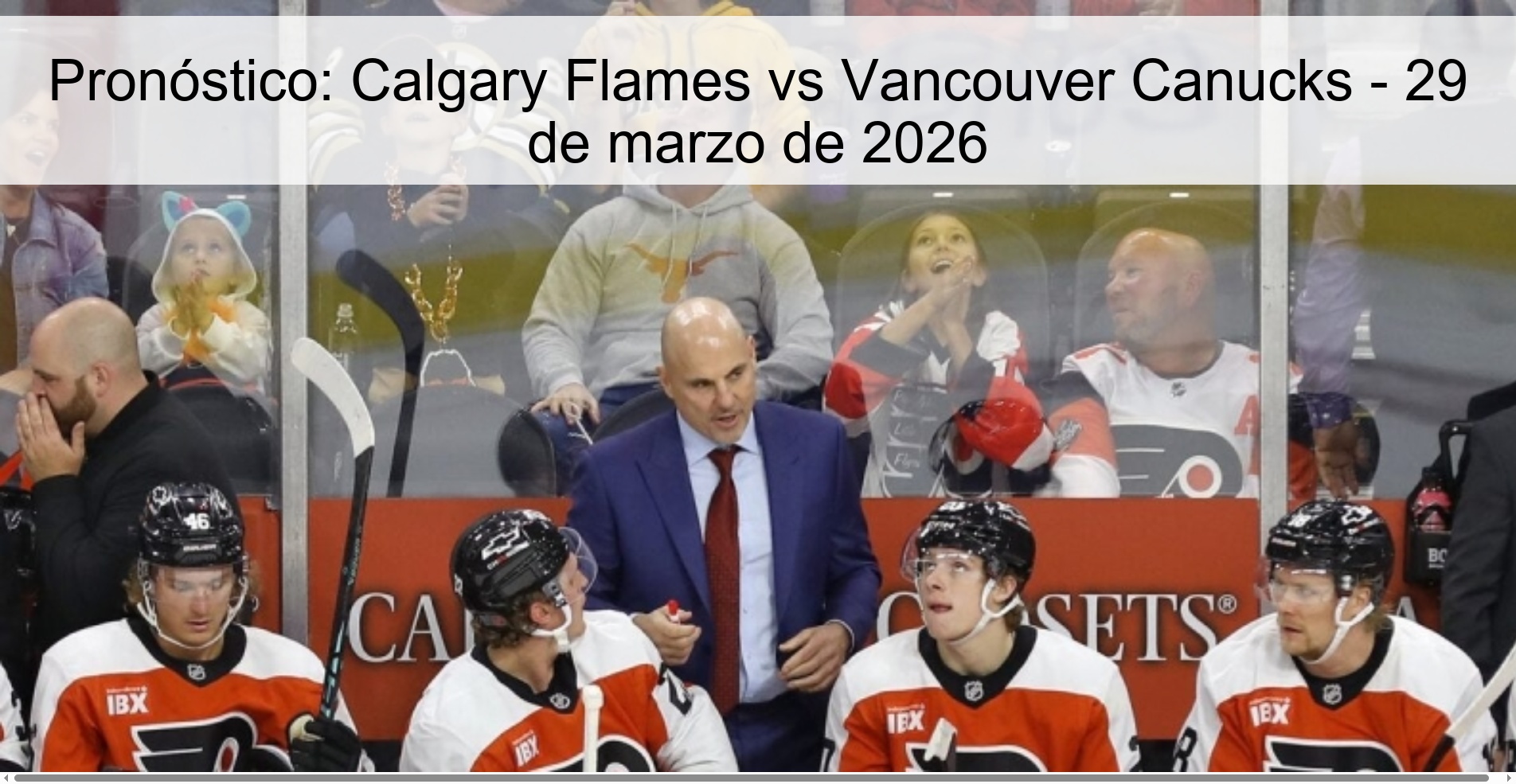 Pronóstico: Calgary Flames vs Vancouver Canucks - 29 de marzo de 2026 Pronóstico: Calgary Flames vs Vancouver Canucks - 29 de marzo de 2026