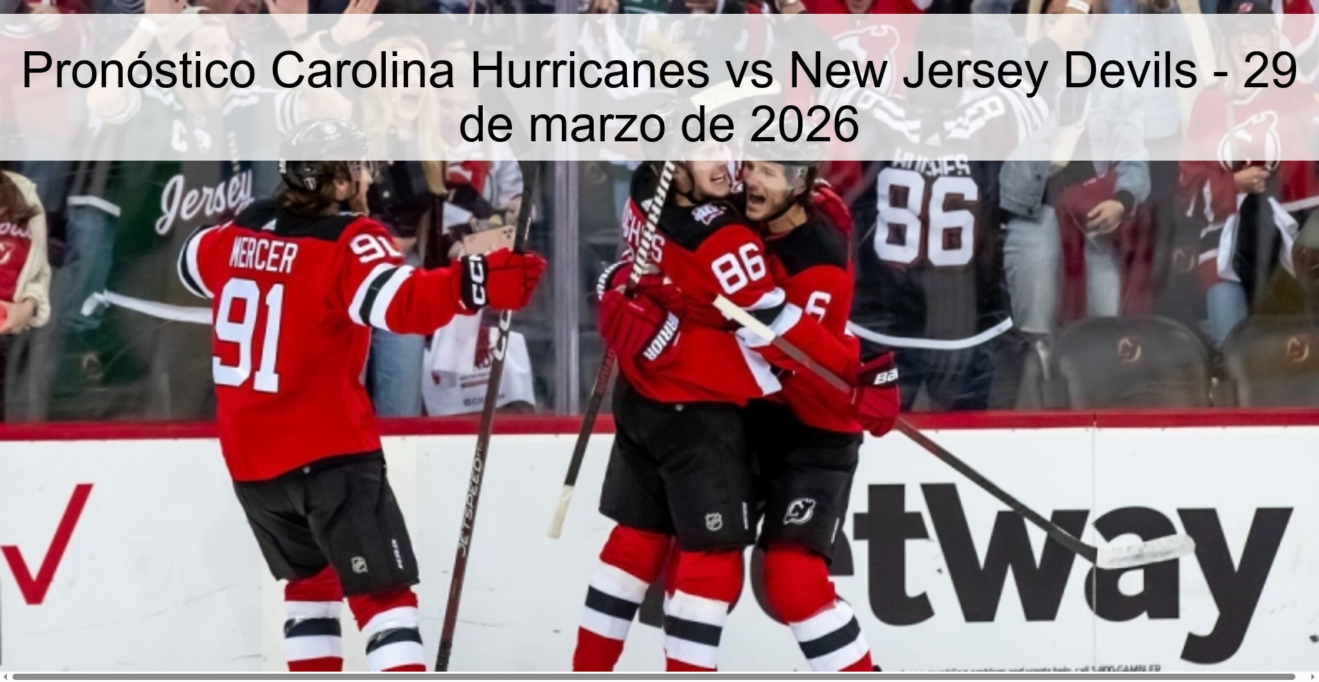 Pronóstico Carolina Hurricanes vs New Jersey Devils - 29 de marzo de 2026 Pronóstico Carolina Hurricanes vs New Jersey Devils - 29 de marzo de 2026