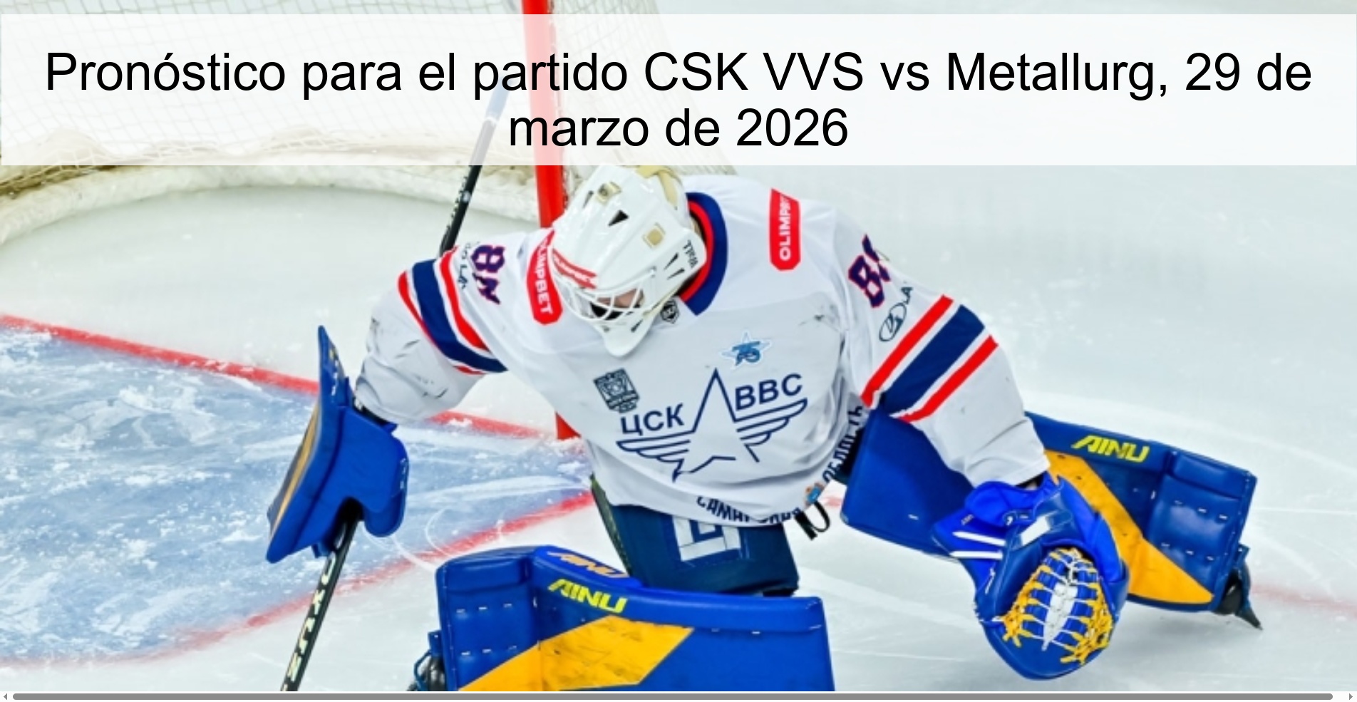Pronóstico para el partido CSK VVS vs Metallurg, 29 de marzo de 2026 Pronóstico para el partido CSK VVS vs Metallurg, 29 de marzo de 2026