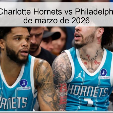 Pronóstico: Charlotte Hornets vs Philadelphia 76ers – 29 de marzo de 2026