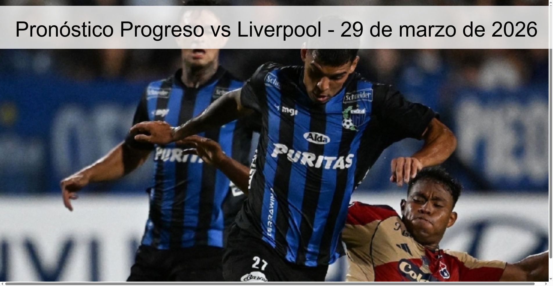 Pronóstico Progreso vs Liverpool - 29 de marzo de 2026 Pronóstico Progreso vs Liverpool - 29 de marzo de 2026
