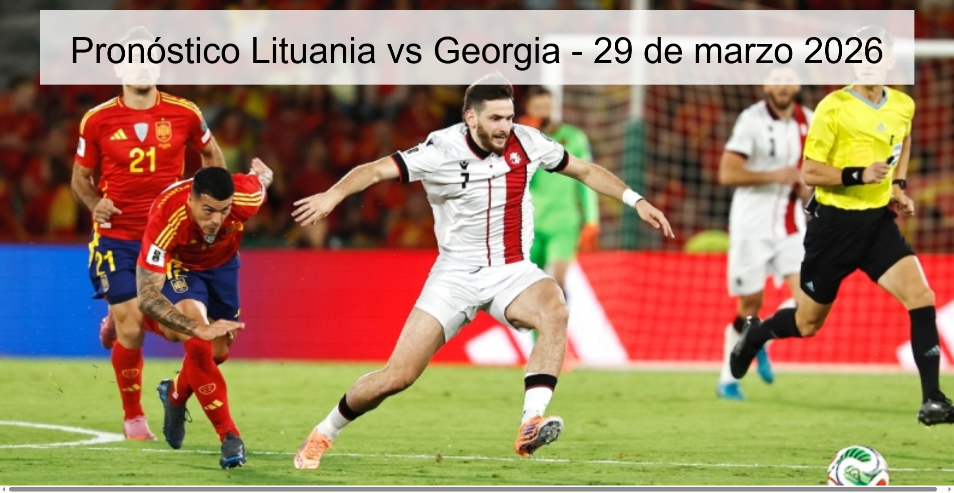 Pronóstico Lituania vs Georgia - 29 de marzo 2026