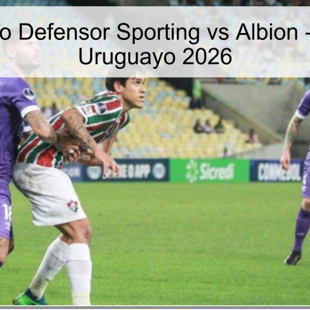 Pronóstico Defensor Sporting vs Albion – Apertura Uruguayo 2026
