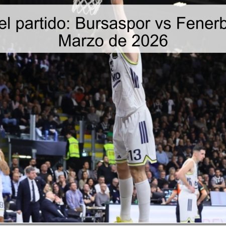Pronóstico del partido: Bursaspor vs Fenerbahce – 29 de Marzo de 2026