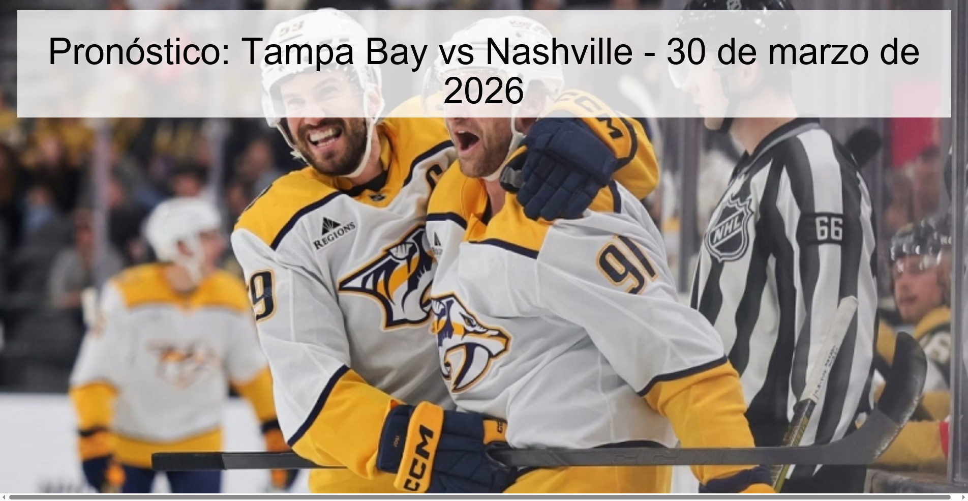 Pronóstico: Tampa Bay vs Nashville - 30 de marzo de 2026 Pronóstico: Tampa Bay vs Nashville - 30 de marzo de 2026