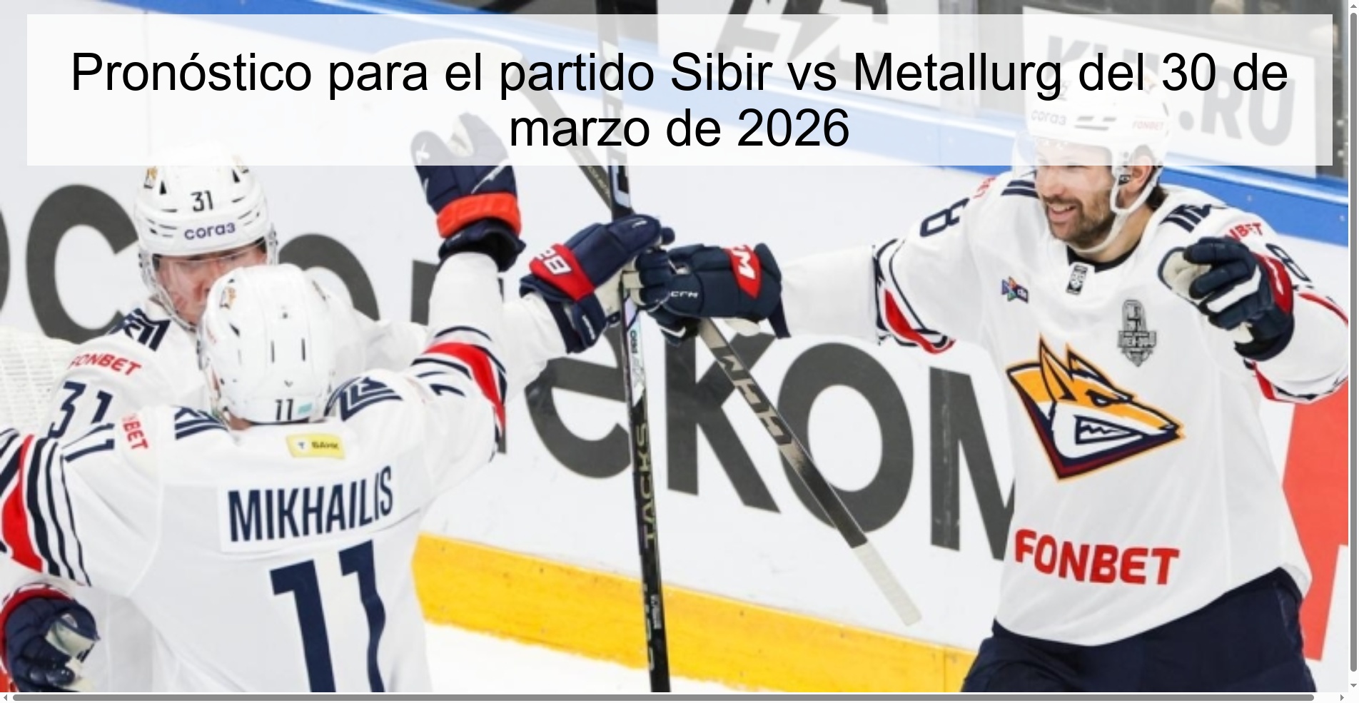 Pronóstico para el partido Sibir vs Metallurg del 30 de marzo de 2026 Pronóstico para el partido Sibir vs Metallurg del 30 de marzo de 2026