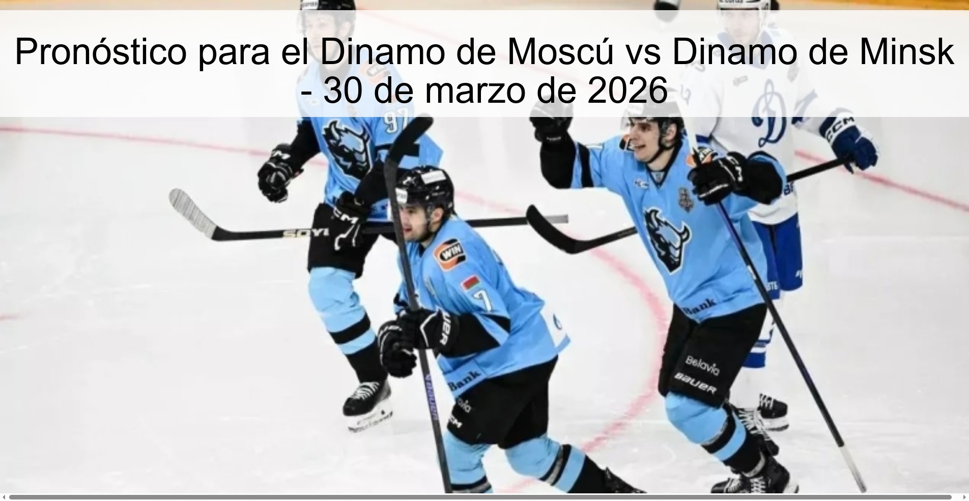Pronóstico para el Dinamo de Moscú vs Dinamo de Minsk - 30 de marzo de 2026 Pronóstico para el Dinamo de Moscú vs Dinamo de Minsk - 30 de marzo de 2026