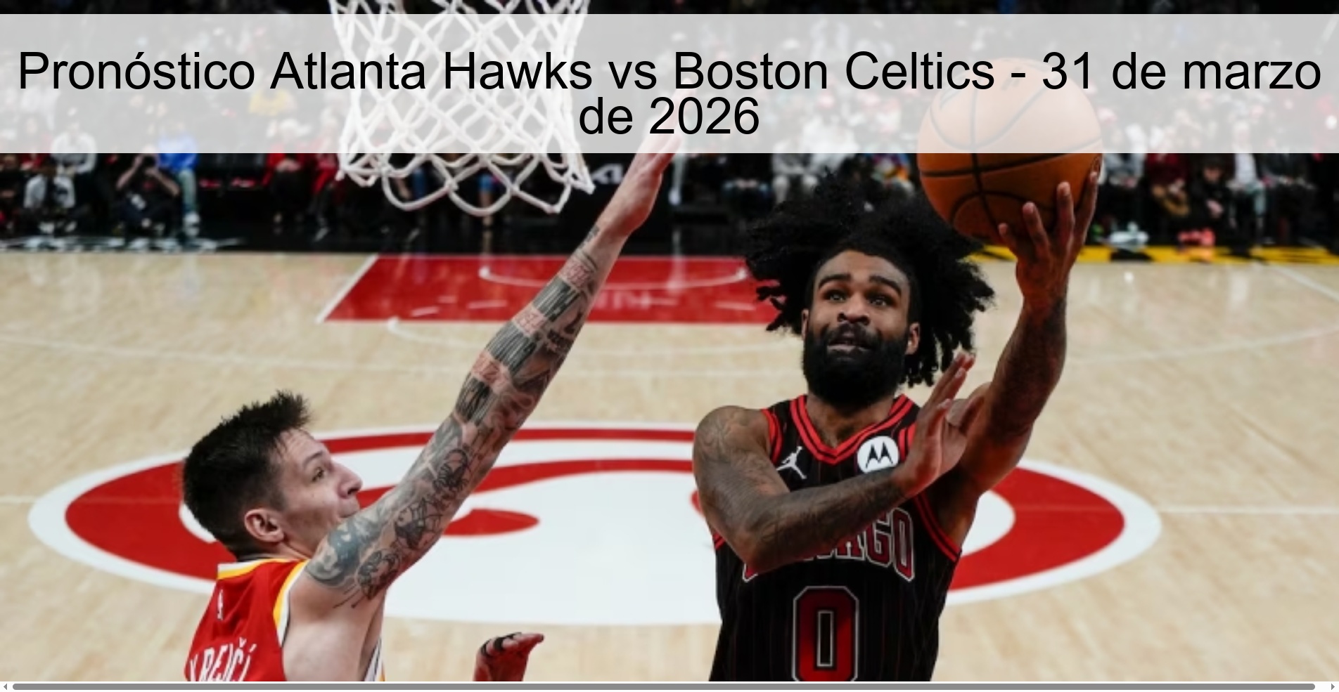 Pronóstico Atlanta Hawks vs Boston Celtics - 31 de marzo de 2026