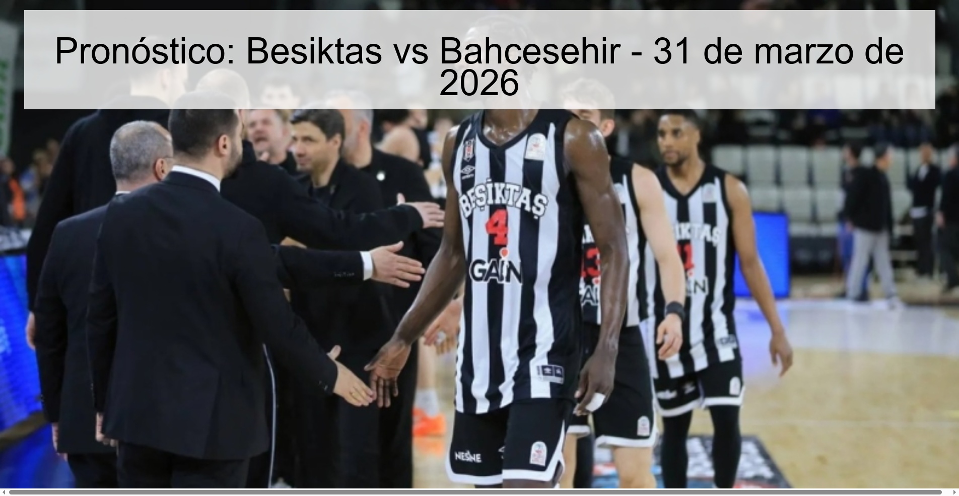 Pronóstico: Besiktas vs Bahcesehir - 31 de marzo de 2026