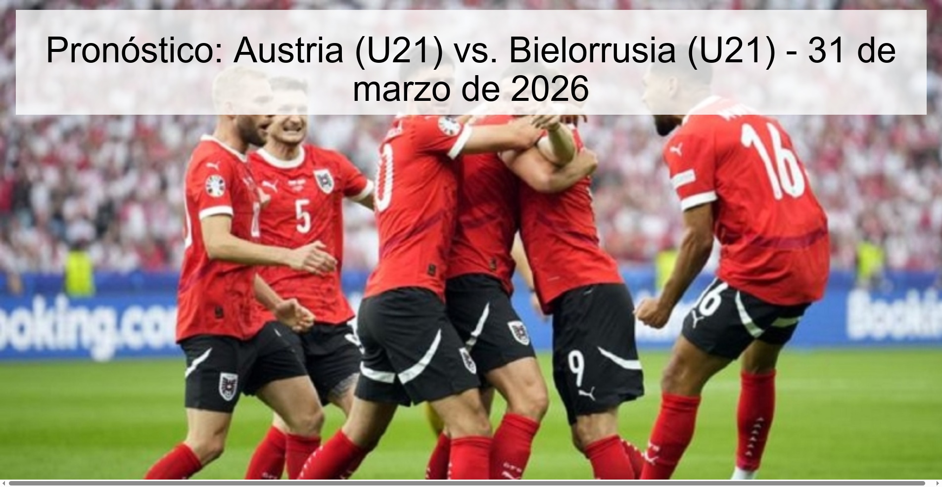 Pronóstico: Austria (U21) vs. Bielorrusia (U21) - 31 de marzo de 2026