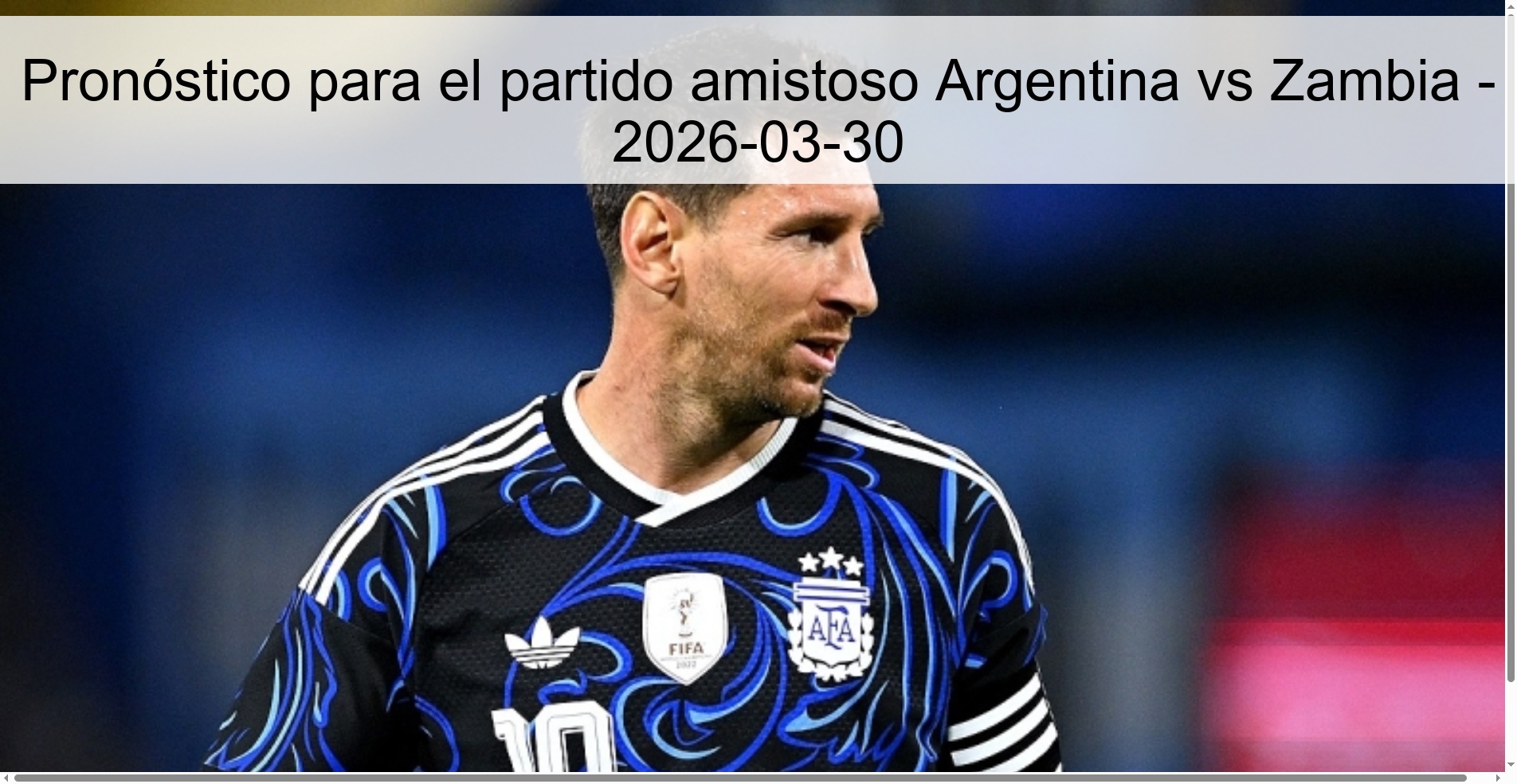 Pronóstico para el partido amistoso Argentina vs Zambia - 2026-03-30 Pronóstico para el partido amistoso Argentina vs Zambia - 2026-03-30