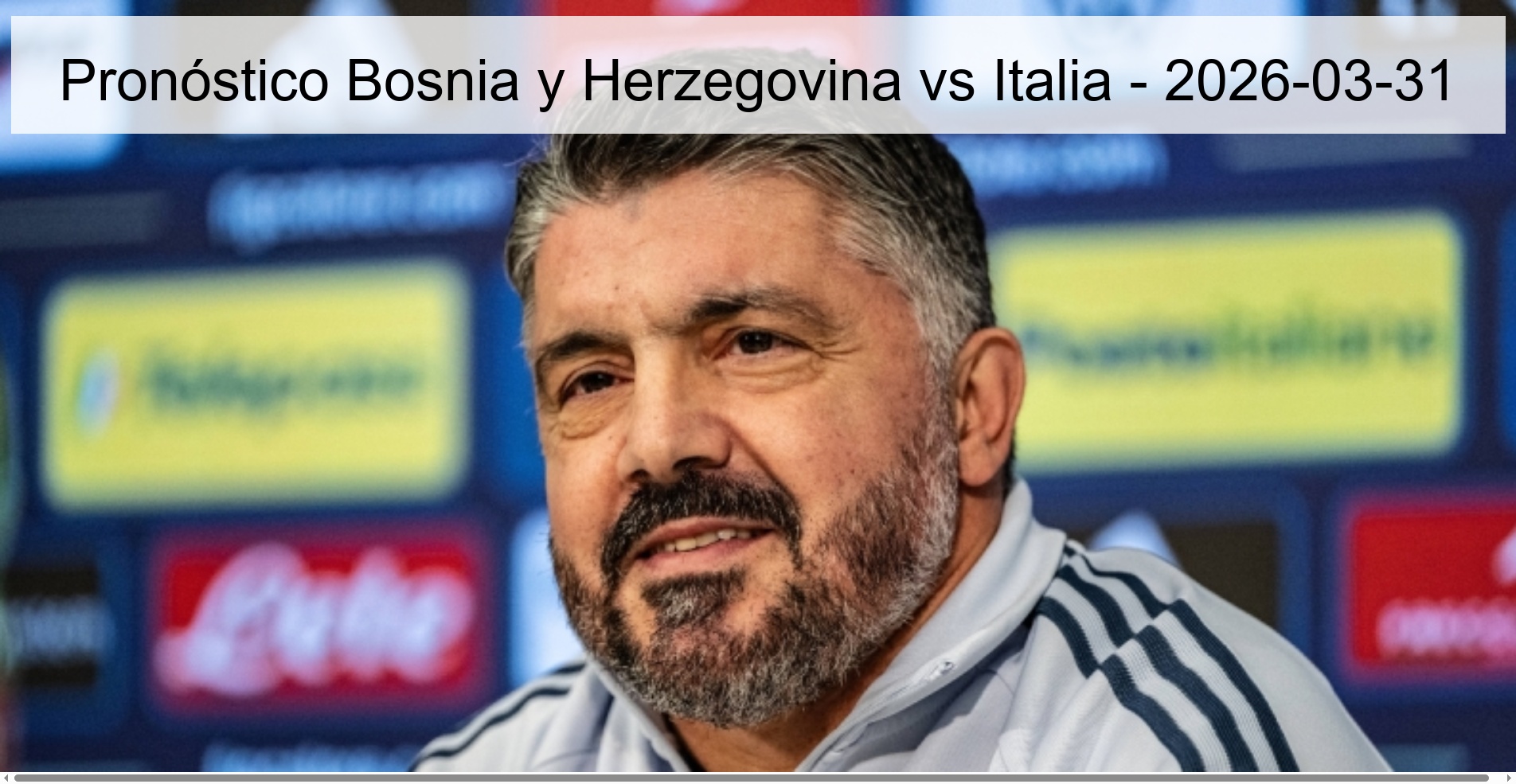 Pronóstico Bosnia y Herzegovina vs Italia - 2026-03-31