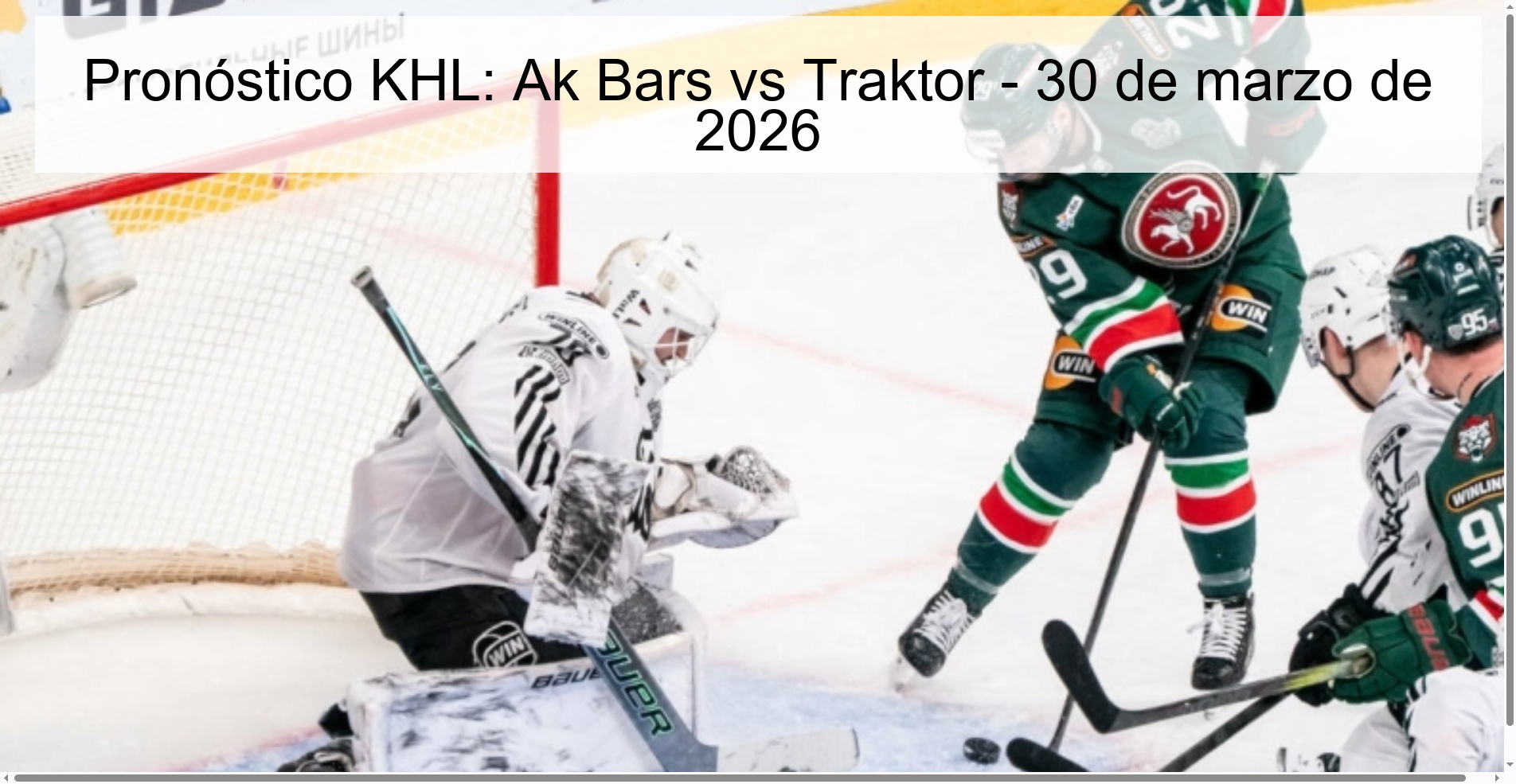 Pronóstico KHL: Ak Bars vs Traktor - 30 de marzo de 2026 Pronóstico KHL: Ak Bars vs Traktor - 30 de marzo de 2026