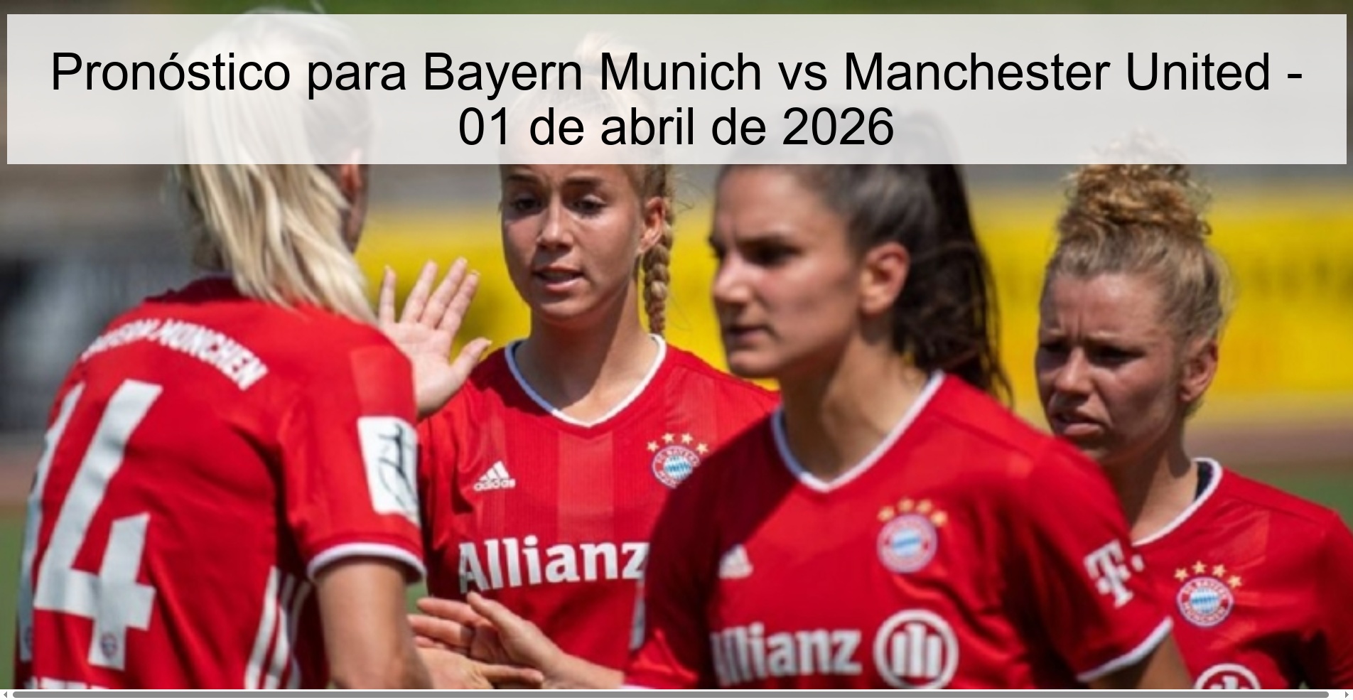 Pronóstico para Bayern Munich vs Manchester United - 01 de abril de 2026 Pronóstico para Bayern Munich vs Manchester United - 01 de abril de 2026