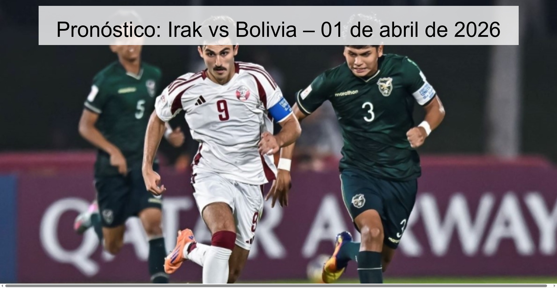 Pronóstico: Irak vs Bolivia – 01 de abril de 2026
