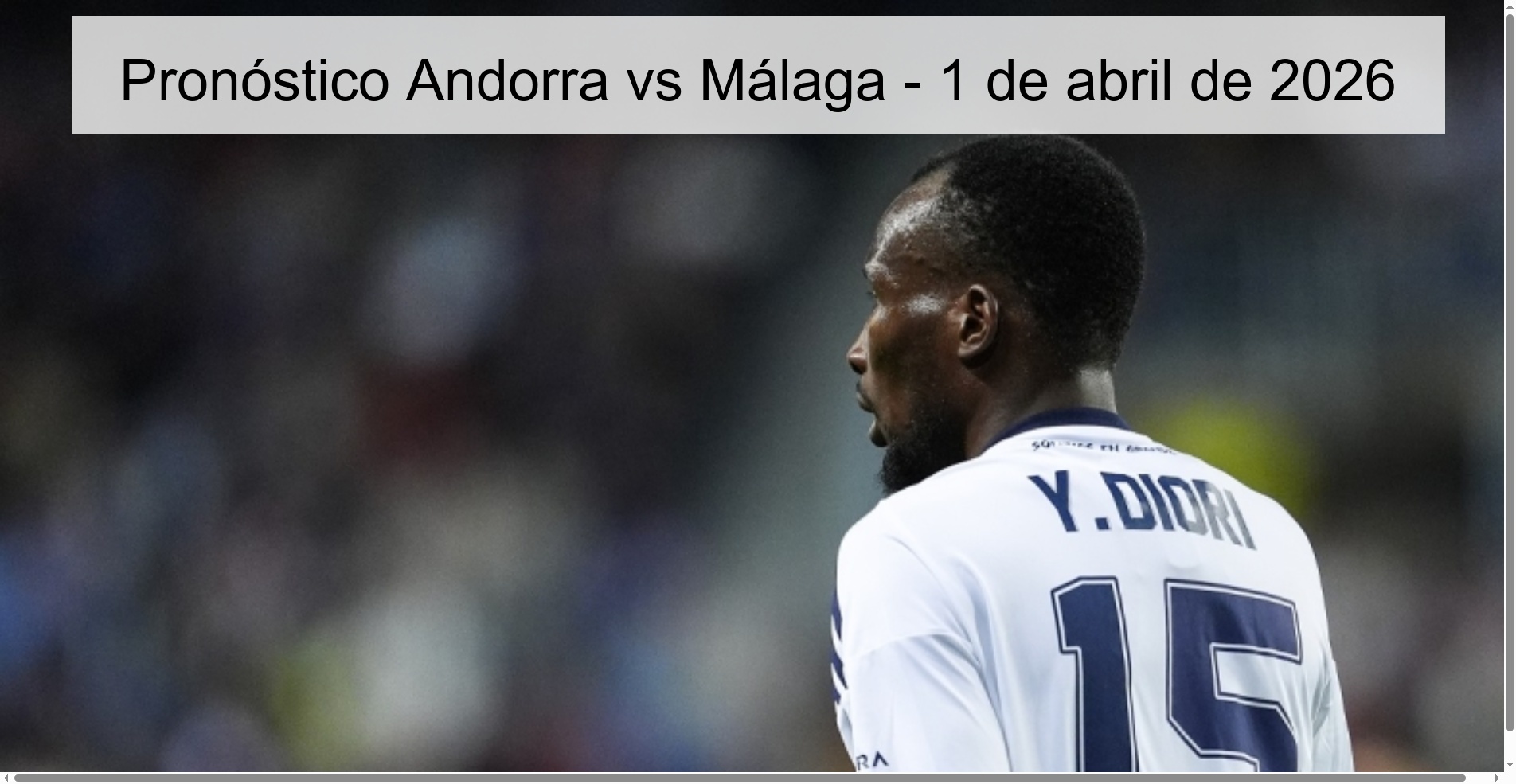 Pronóstico Andorra vs Málaga - 1 de abril de 2026