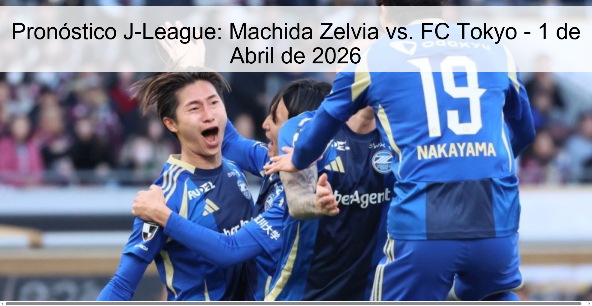 Pronóstico J-League: Machida Zelvia vs. FC Tokyo - 1 de Abril de 2026 Pronóstico J-League: Machida Zelvia vs. FC Tokyo - 1 de Abril de 2026