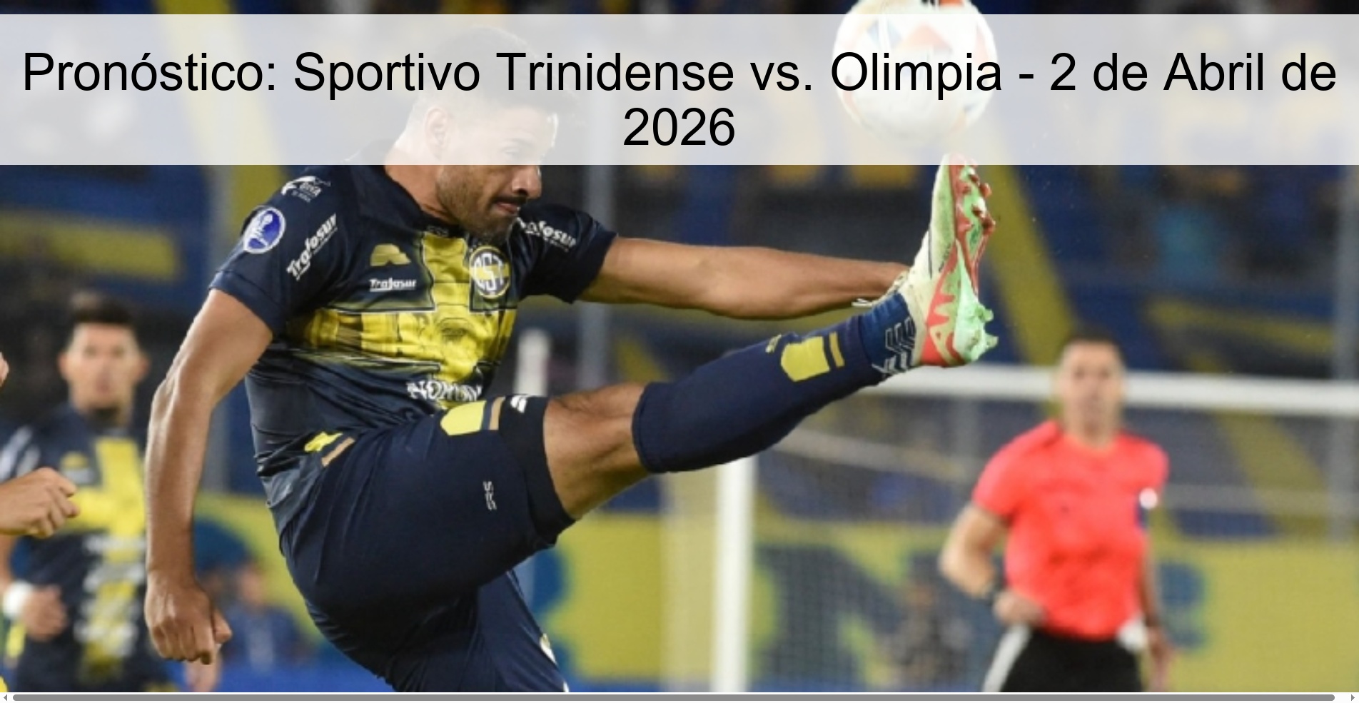 Pronóstico: Sportivo Trinidense vs. Olimpia - 2 de Abril de 2026