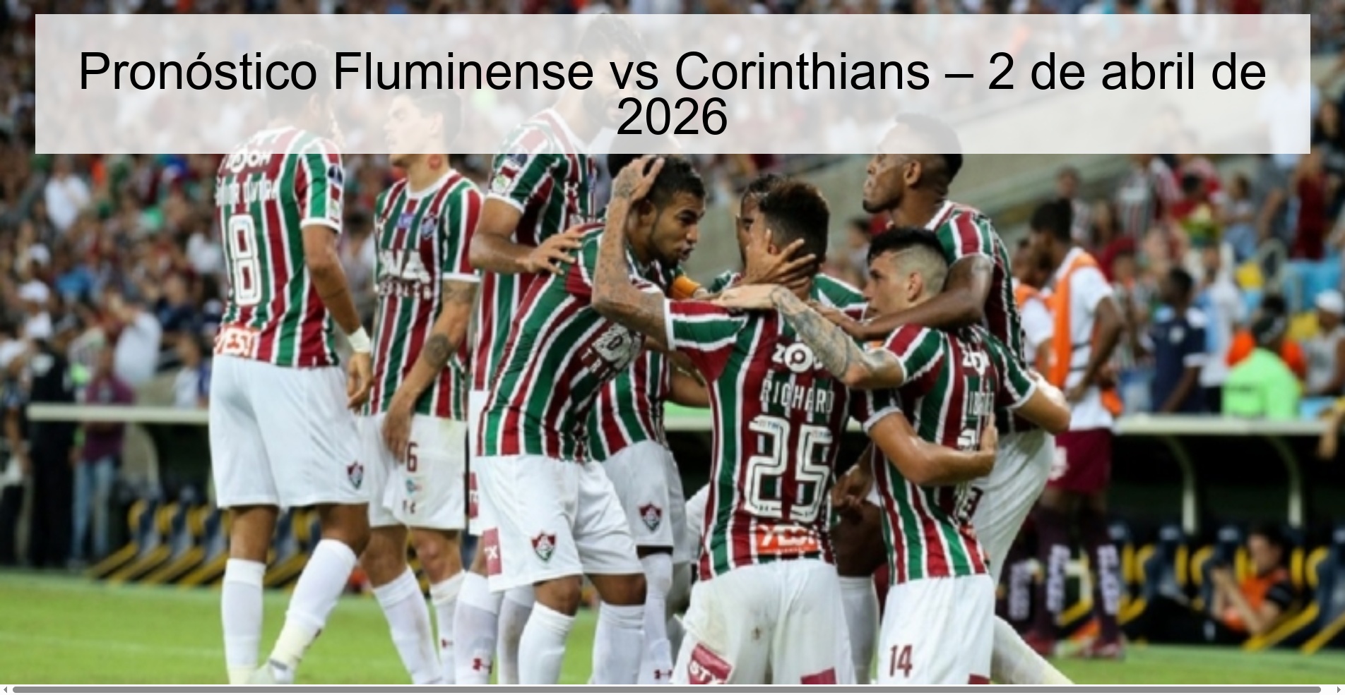 Pronóstico Fluminense vs Corinthians – 2 de abril de 2026