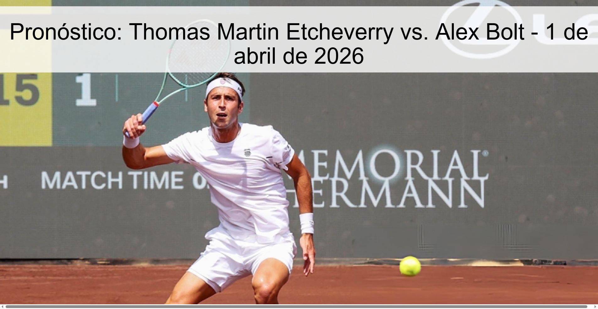 Pronóstico: Thomas Martin Etcheverry vs. Alex Bolt - 1 de abril de 2026 Pronóstico: Thomas Martin Etcheverry vs. Alex Bolt - 1 de abril de 2026