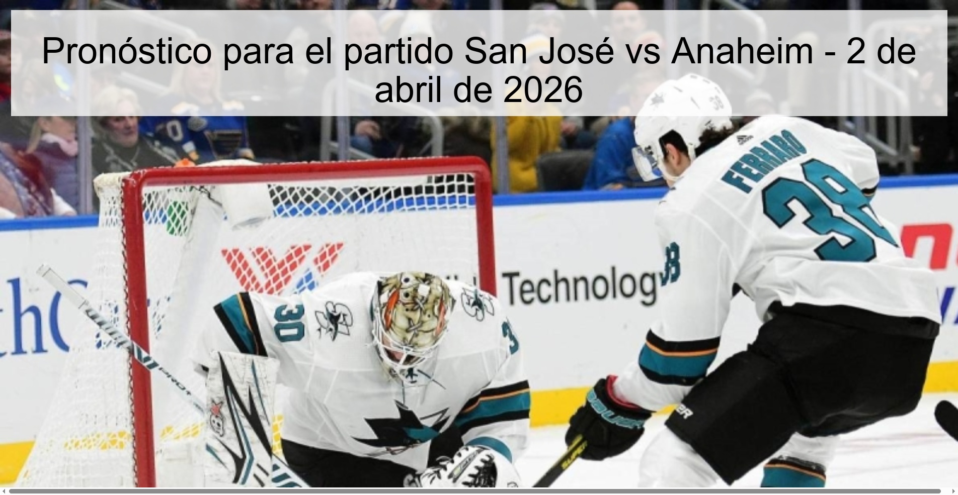 Pronóstico para el partido San José vs Anaheim - 2 de abril de 2026 Pronóstico para el partido San José vs Anaheim - 2 de abril de 2026