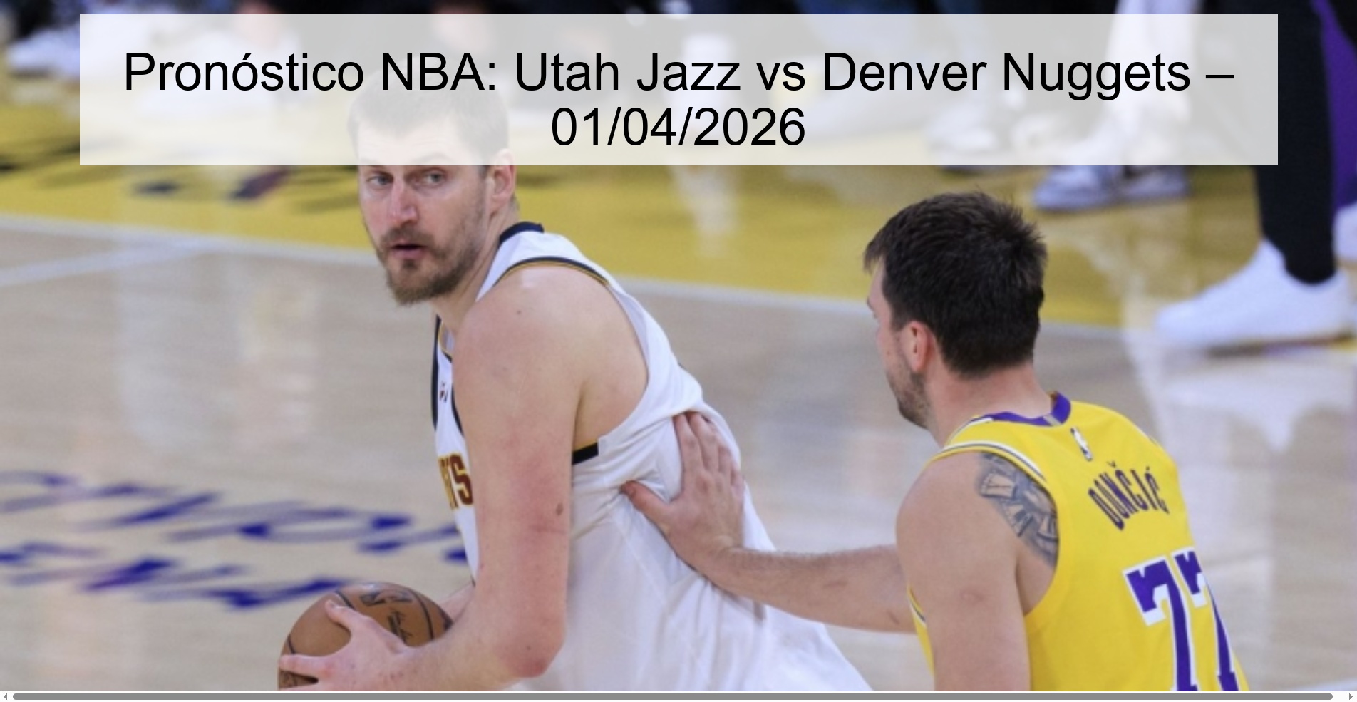 Pronóstico NBA: Utah Jazz vs Denver Nuggets – 01/04/2026