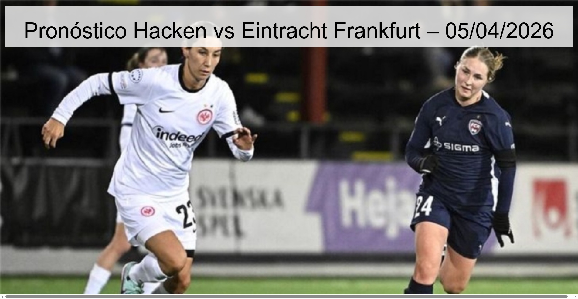 Pronóstico Hacken vs Eintracht Frankfurt – 05/04/2026 Pronóstico Hacken vs Eintracht Frankfurt – 05/04/2026