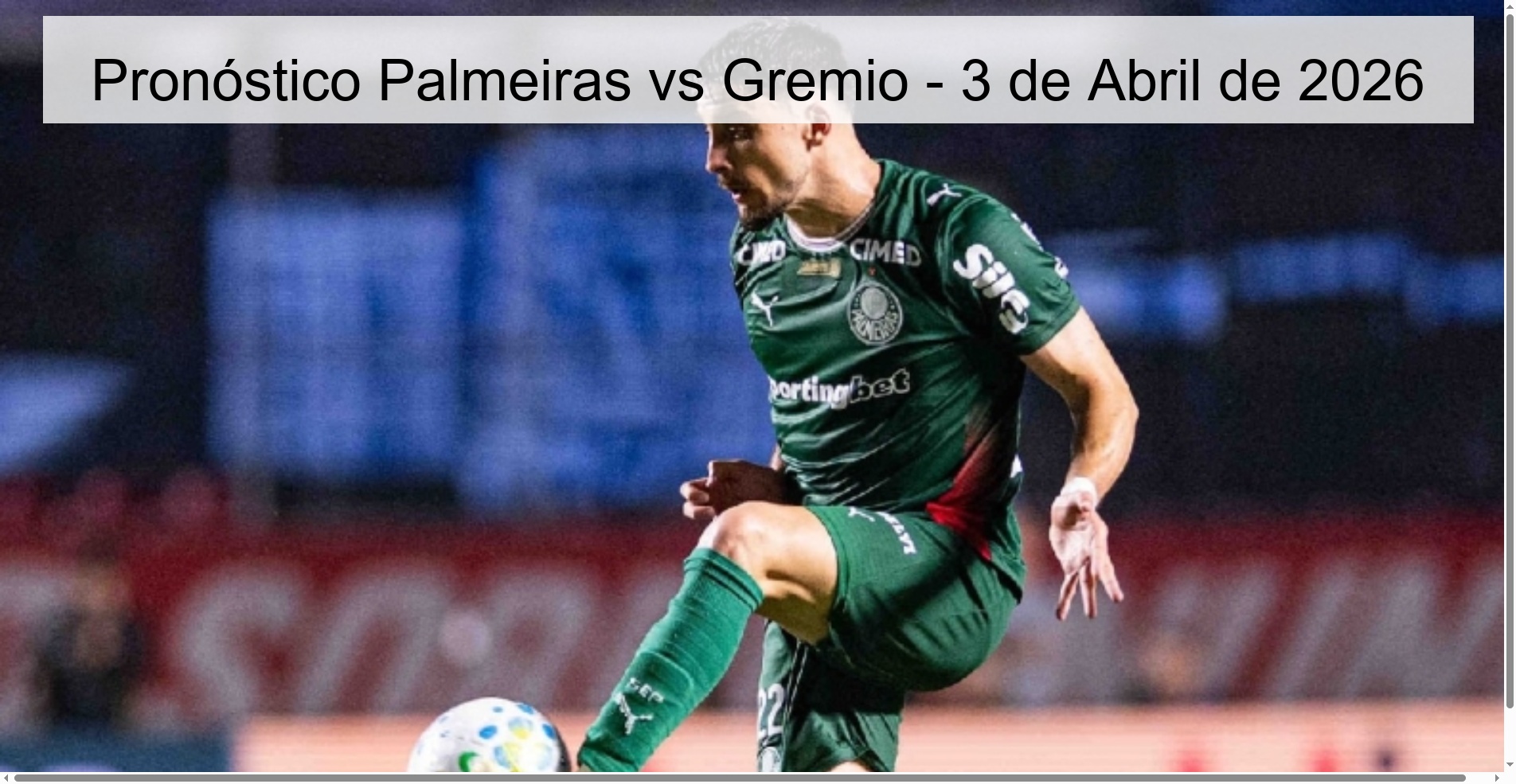 Pronóstico Palmeiras vs Gremio - 3 de Abril de 2026 Pronóstico Palmeiras vs Gremio - 3 de Abril de 2026