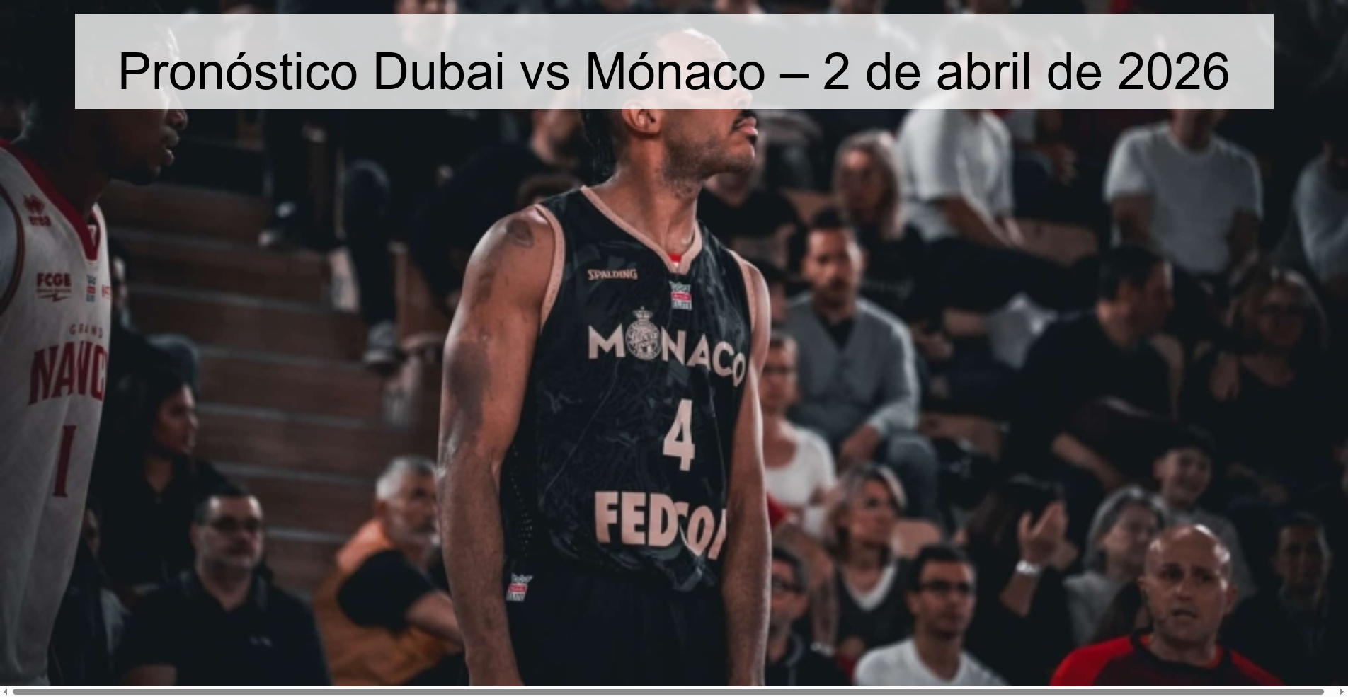 Pronóstico Dubai vs Mónaco – 2 de abril de 2026