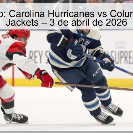 Pronóstico: Carolina Hurricanes vs Columbus Blue Jackets – 3 de abril de 2026