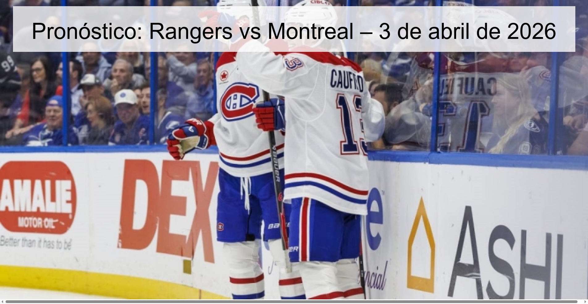 Pronóstico: Rangers vs Montreal – 3 de abril de 2026