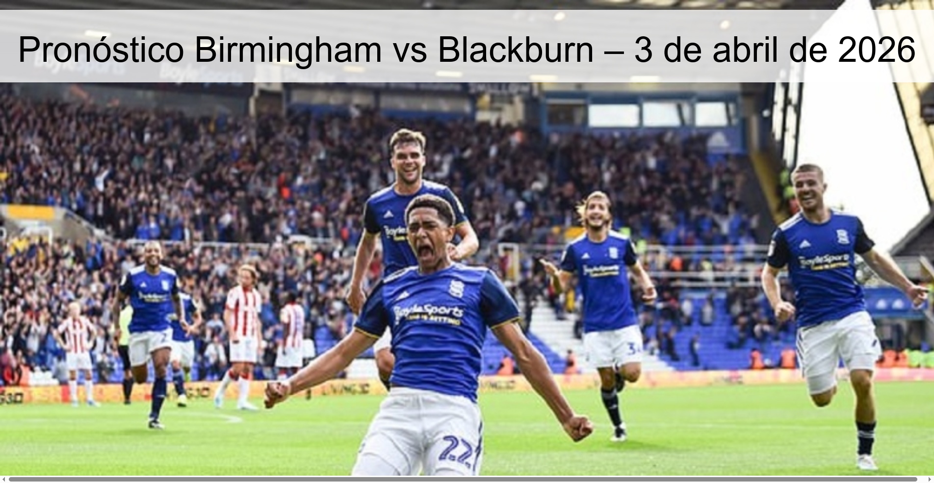 Pronóstico Birmingham vs Blackburn – 3 de abril de 2026