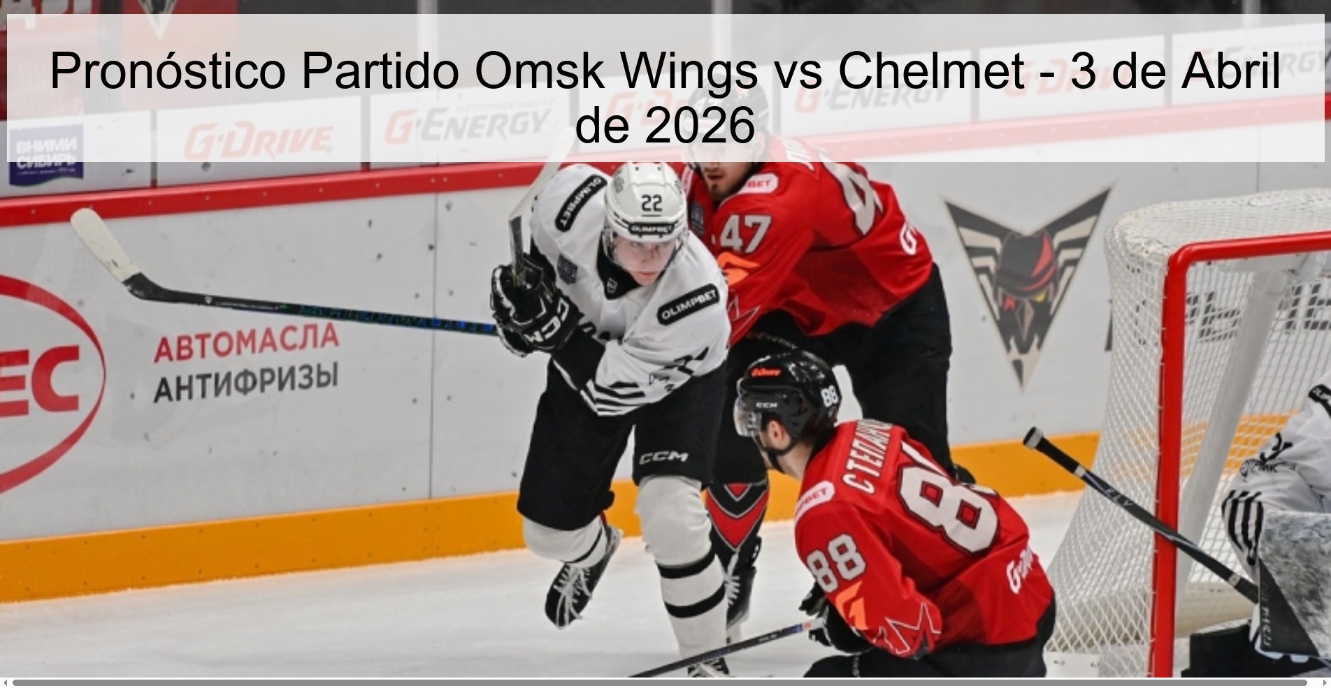 Pronóstico Partido Omsk Wings vs Chelmet - 3 de Abril de 2026