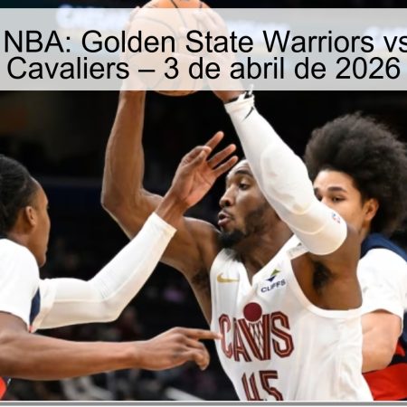 Pronóstico NBA: Golden State Warriors vs Cleveland Cavaliers – 3 de abril de 2026