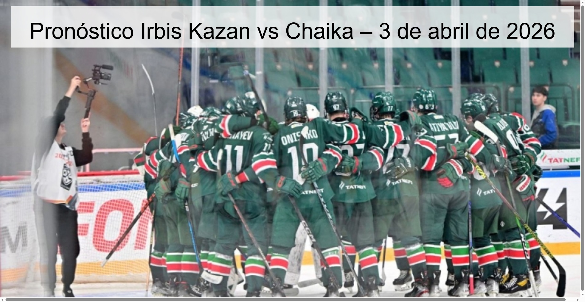 Pronóstico Irbis Kazan vs Chaika – 3 de abril de 2026