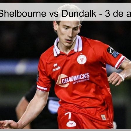 Pronóstico Shelbourne vs Dundalk – 3 de abril de 2026