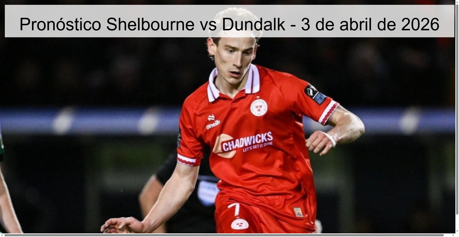 Pronóstico Shelbourne vs Dundalk - 3 de abril de 2026