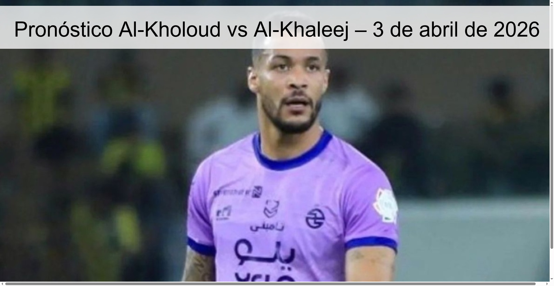 Pronóstico Al-Kholoud vs Al-Khaleej – 3 de abril de 2026