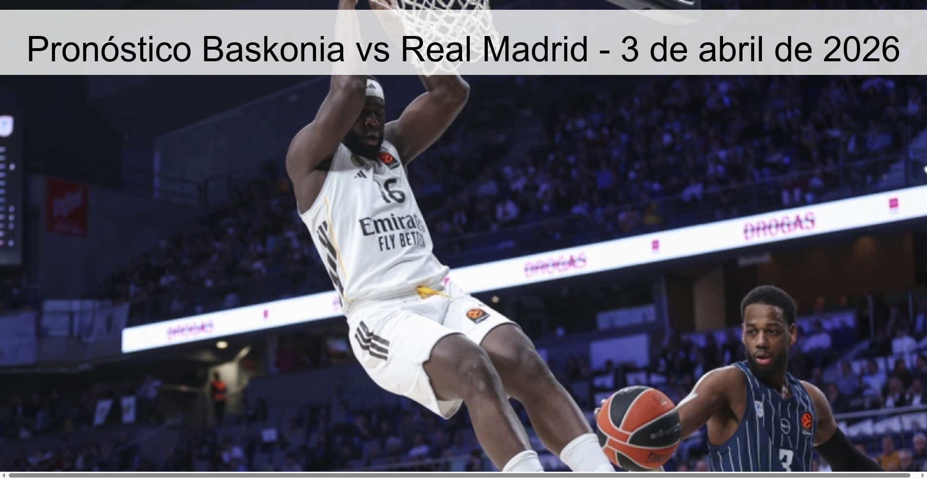 Pronóstico Baskonia vs Real Madrid - 3 de abril de 2026 Pronóstico Baskonia vs Real Madrid - 3 de abril de 2026