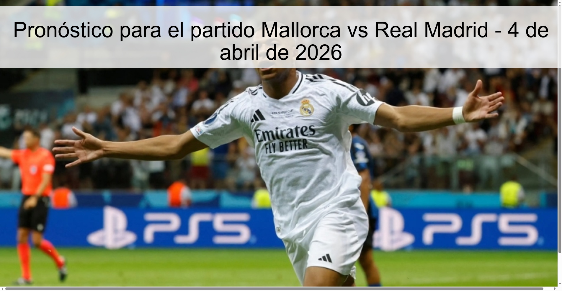 Pronóstico para el partido Mallorca vs Real Madrid - 4 de abril de 2026 Pronóstico para el partido Mallorca vs Real Madrid - 4 de abril de 2026
