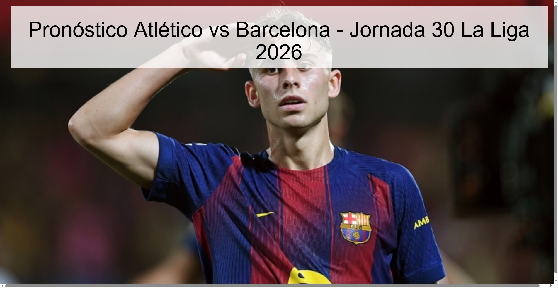 Pronóstico Atlético vs Barcelona - Jornada 30 La Liga 2026 Pronóstico Atlético vs Barcelona - Jornada 30 La Liga 2026